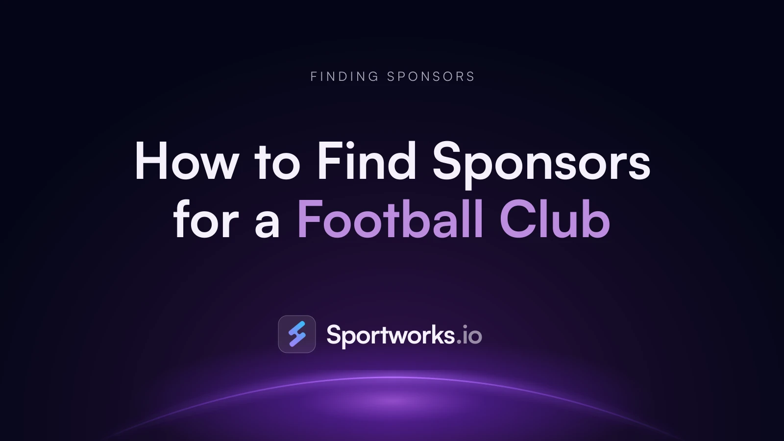 How to Find Sponsors for a Football Club