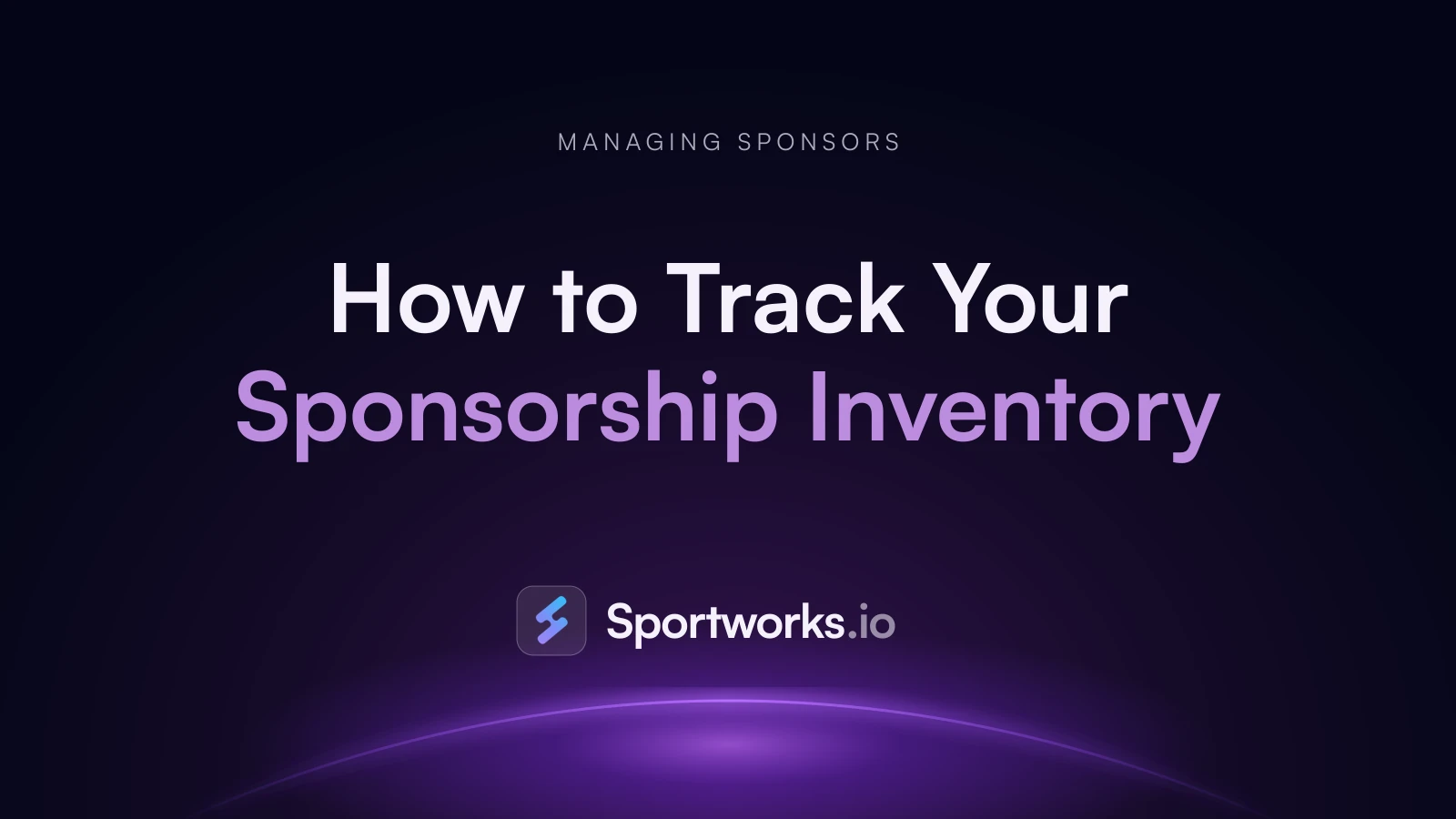 Sponsorship Inventory: How to Track What You Have Sold